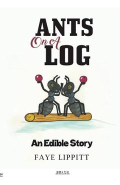 Coperta cărții 'Ants on a Log - Faye Lippitt'