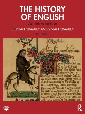 The History of English: An Introduction - Stephan Gramley