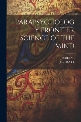 Parapsychology Frontier Science of the Mind - J. B. Rhine