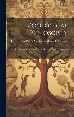 Zoological Philosophy; an Exposition With Regard to the Natural History of Animals .. - Jean Baptiste Pierre Antoine Lamarck