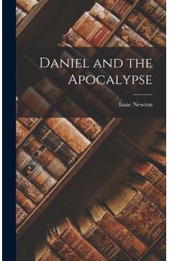 Coperta cărții 'Daniel and the Apocalypse - Newton Isaac'