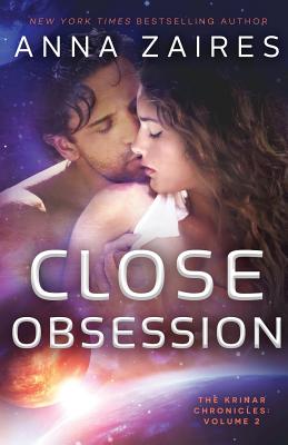 Close Obsession: The Krinar Chronicles: Volume 2 - Anna Zaires