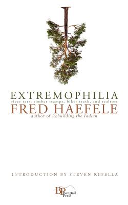 Extremophilia - Fred Haefele