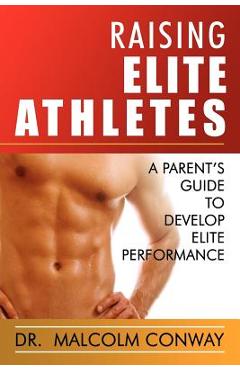 Coperta cărții 'Raising Elite Athletes - Malcolm Conway'