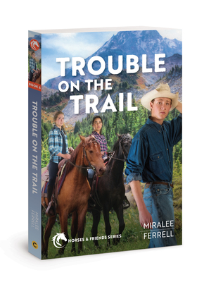 Trouble on the Trail: Volume 6 - Miralee Ferrell