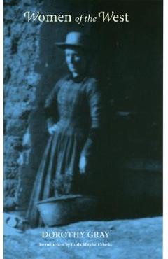 Coperta cărții 'Women of the West - Dorothy Gray'