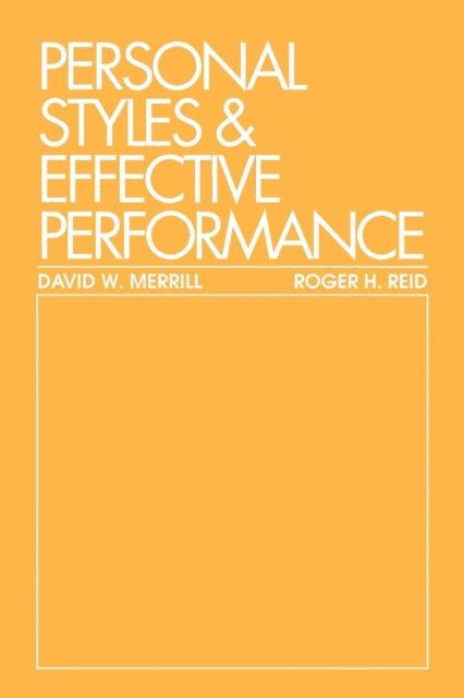 Personal Styles & Effective Performance - David W. Merrill