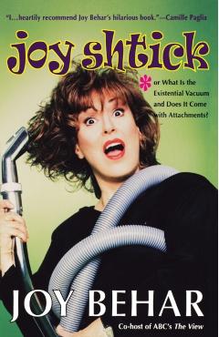 Poza produsului Joy Shtick: Or What Is the Existential Vacuum and Does It Come with Attachments - Joy Behar