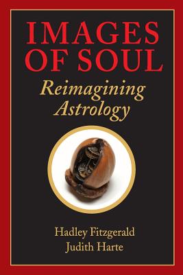Images of Soul: Reimagining Astrology - Judith Harte