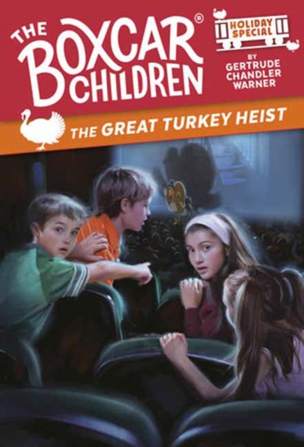 The Great Turkey Heist: A Thanksgiving Holiday Special - Gertrude Chandler Warner