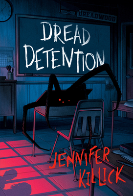 Dread Detention - Jennifer Killick