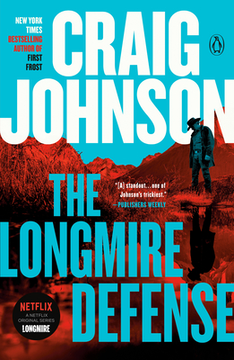 The Longmire Defense: A Longmire Mystery - Craig Johnson
