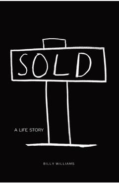 Poza produsului Sold: A Life Story - Williams
