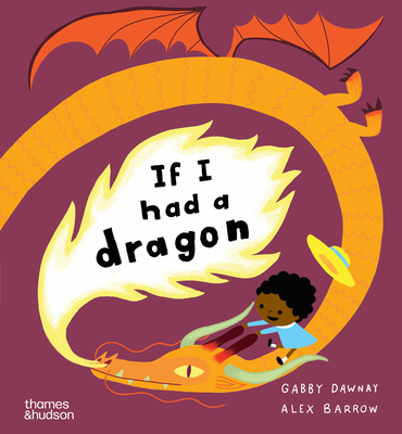 If I Had a Dragon - Gabby Dawnay