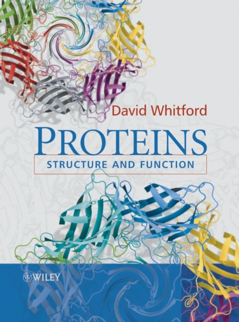 Proteins: Structure and Function - David Whitford