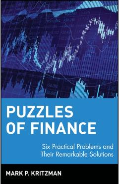 Coperta cărții 'Puzzles of Finance: Six Practical Problems and Their Remarkable Solutions - Mark P. Kritzman'