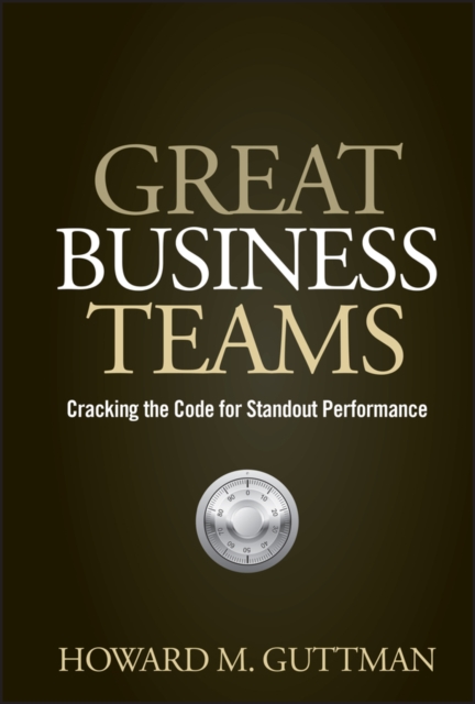 Great Business Teams - Howard M. Guttman