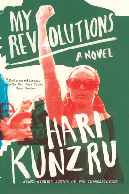 Coperta cărții 'My Revolutions - Hari Kunzru'