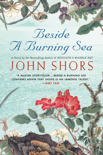 Beside a Burning Sea - John Shors