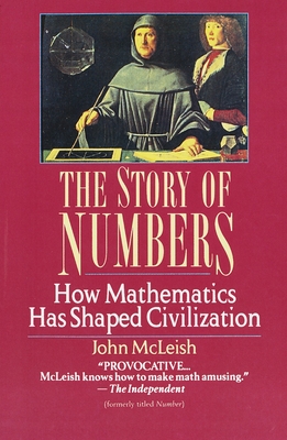 Coperta cărții 'The Story of Numbers: How Mathematics Has Shaped Civilization - John Mcleish'