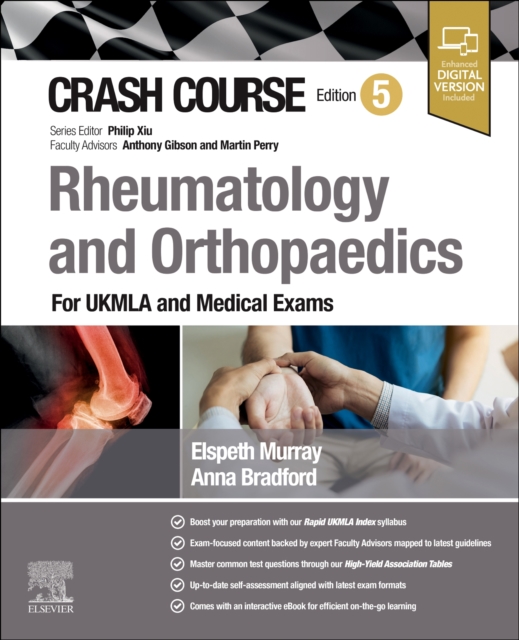 Crash Course Rheumatology and Orthopaedics: For Ukmla and Medical Exams - Anna Bradford