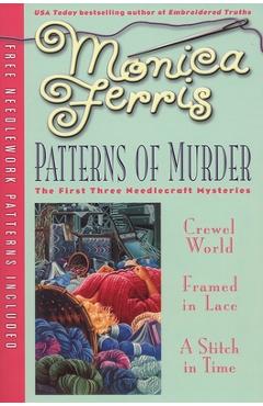 Coperta cărții 'Patterns of Murder: Three-In-One [With Needlework Patterns] - Monica Ferris'