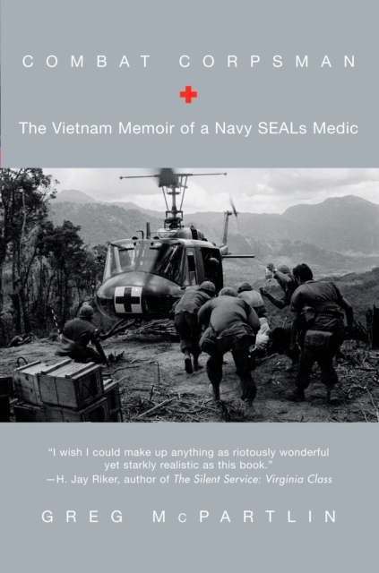 Combat Corpsman: The Vietnam Memoir of a Navy Seals Medic - Greg Mcpartlin
