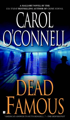 Dead Famous - Carol O'connell
