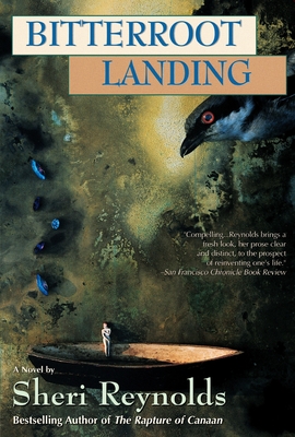 Bitterroot Landing - Sheri Reynolds