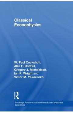 Coperta cărții 'Classical Econophysics - Allin F. Cottrell'