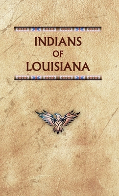 Indians of Louisiana - Donald Ricky