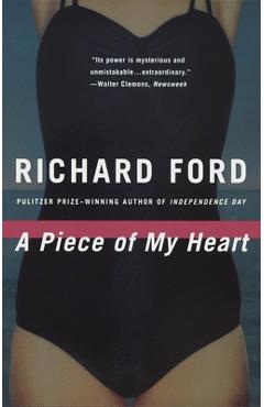Coperta cărții 'A Piece of My Heart - Richard Ford'