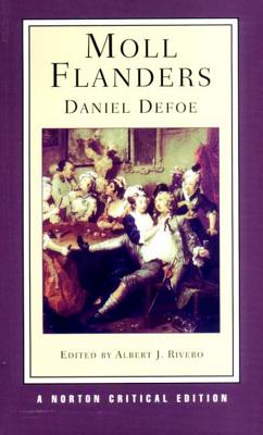 Moll Flanders: A Norton Critical Edition - Daniel Defoe