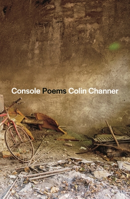 Console: Poems - Colin Channer