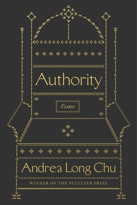 Authority: Essays - Andrea Long Chu