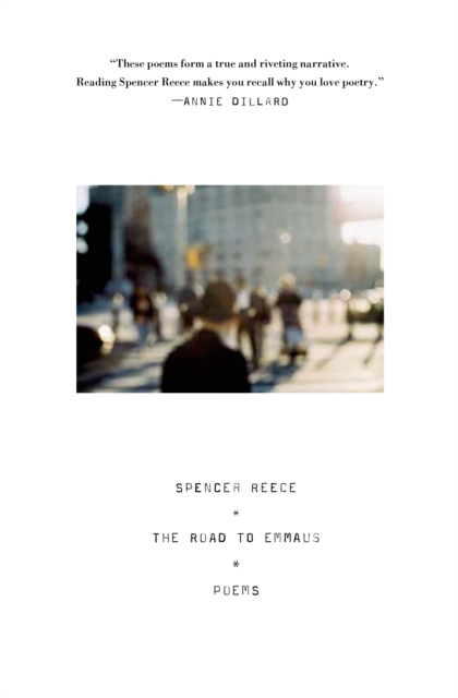 The Road to Emmaus: Poems - Spencer Reece