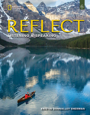 Reflect Listening & Speaking 6 - Kristin Donnalley Sherman