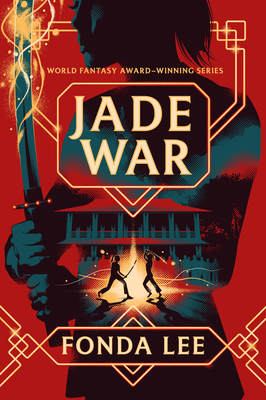 Jade War - Fonda Lee
