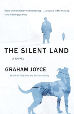Coperta cărții 'The Silent Land: A Suspense Thriller - Graham Joyce'
