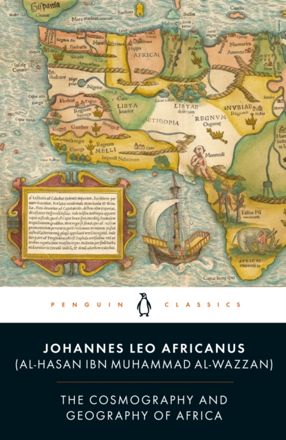 The Cosmography and Geography of Africa - Johannes Leo Africanus