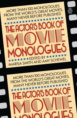 The Actor's Book of Movie Monologues - Marisa Smith