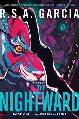 The Nightward: Book One of the Waters of Lethe - R. S. A. Garcia