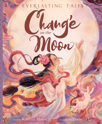 Chang'e on the Moon - Katrina Moore