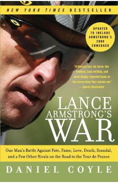 Lance Armstrong's War - Daniel Coyle