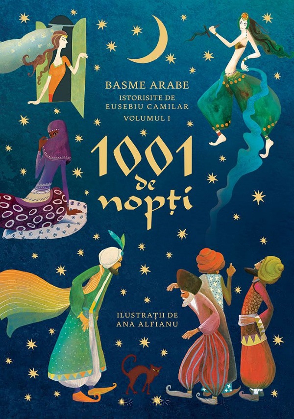 1001 de nopti Vol.1: Basme arabe istorisite de Eusebiu Camilar