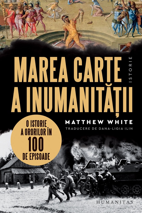 Marea carte a inumanitatii - Matthew White