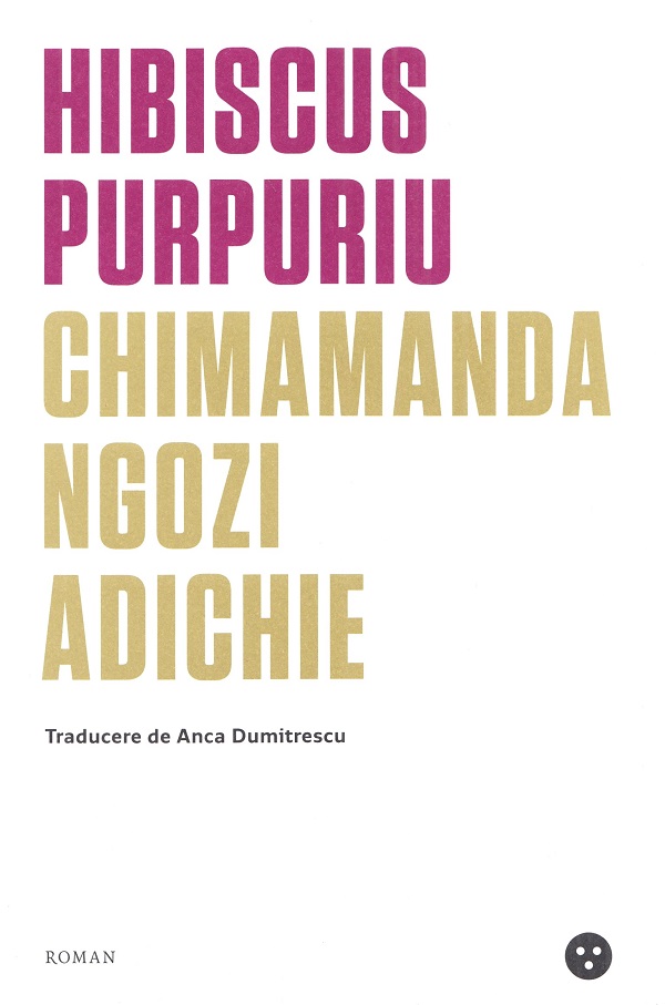 Hibiscus purpuriu - Chimamanda Ngozi Adichie