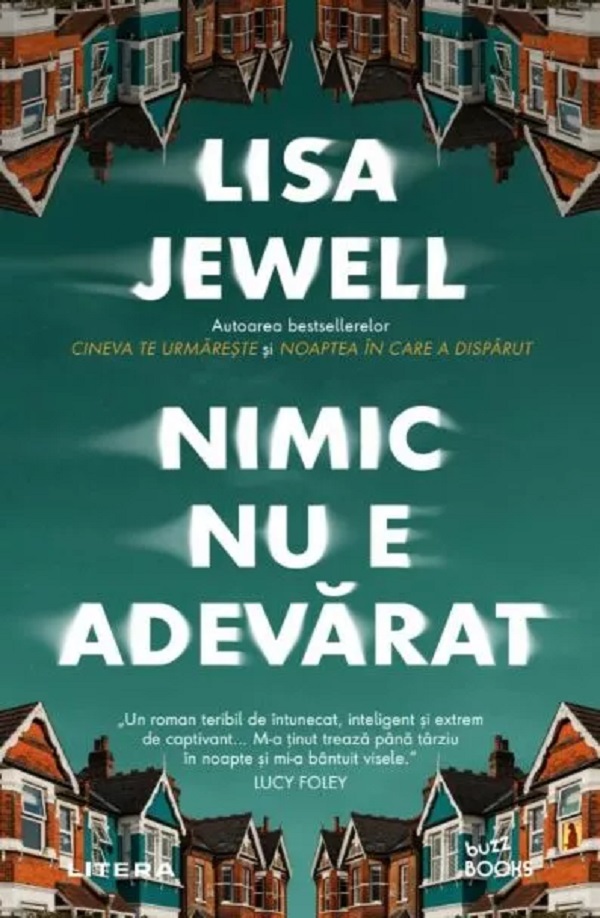 Nimic nu e adevarat - Lisa Jewell