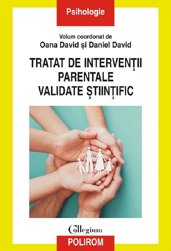 Tratat de interventii parentale validate stiintific - Oana David, Daniel David