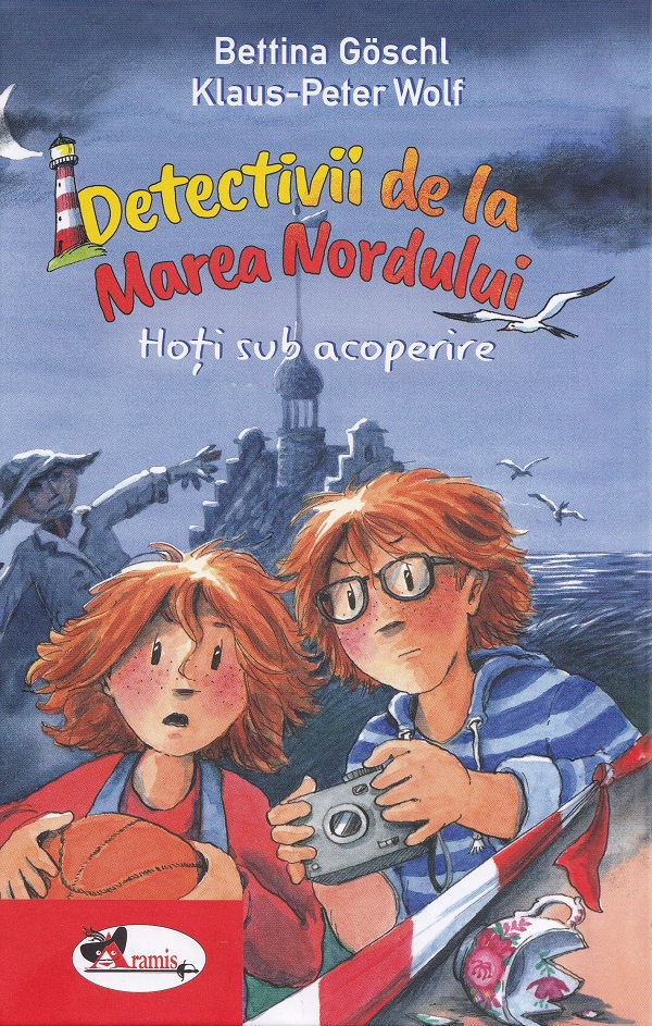 Detectivii de la Marea Nordului: Hoti sub acoperire - Bettina Goschl, Klaus-Peter Wolf